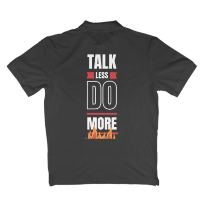 Talk Less Do More – Men’s Polo T-shirt
