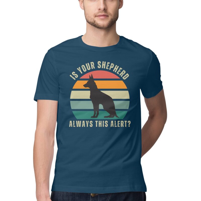 Is Your Shepherd Always This Alert? T-Shirt – Men’s Half Sleeve Round Neck - Image 7