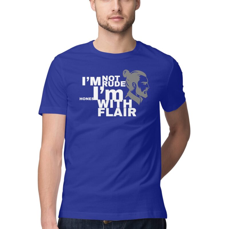 I'm Not Rude, I'm Honest with Flair T-Shirt – Men’s Half Sleeve Round Neck - Image 9