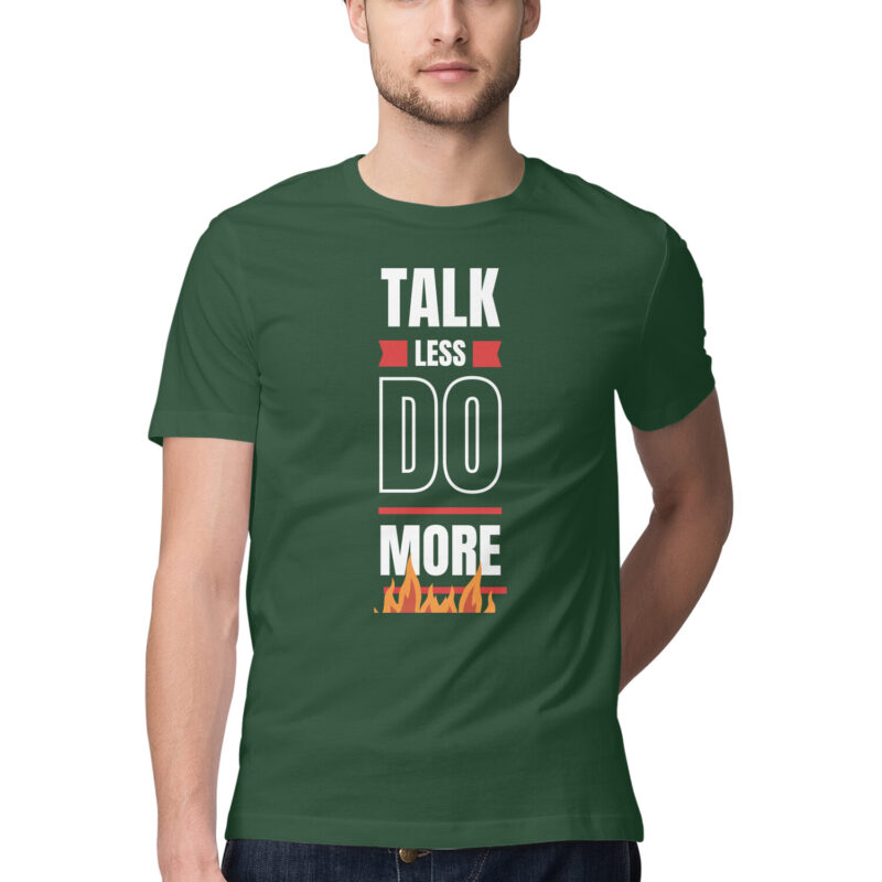 Talk Less Do More T-Shirt – Men’s Half Sleeve Round Neck - Image 12