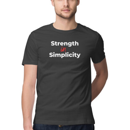 Strength in Simplicity T-Shirt – Men’s Half Sleeve Round Neck