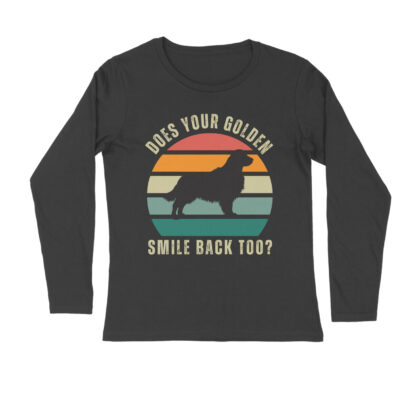 Does your Golden smile back too? – Men’s Full Sleeve Round Neck T-Shirt