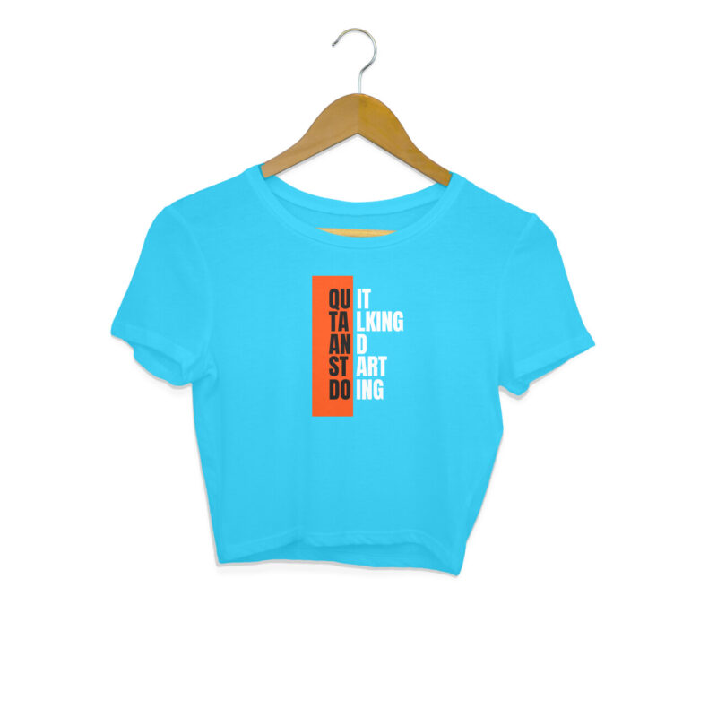 Quit Talking And Start Doing –Women's  Crop Tops - Image 10