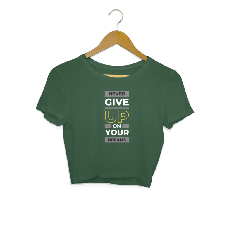 Never Give Up On Your Dreams –Women's Crop Tops - Image 4