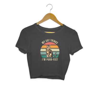 My cat thinks I’m purr-fect – Women's Crop Tops