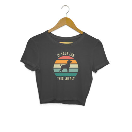 Is your Lab this loyal? – Women's Crop Tops