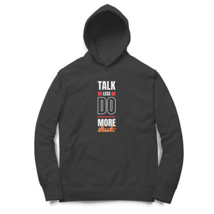 Talk Less Do More - Men’s Hoodies
