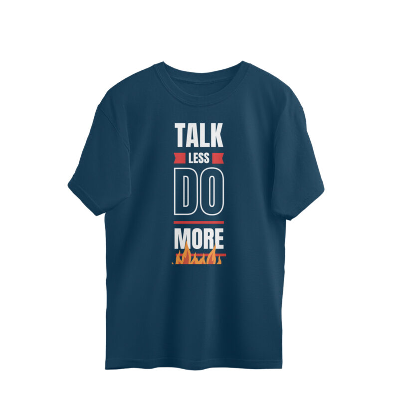 Talk Less Do More – Men’s Oversized T-shirts - Image 2