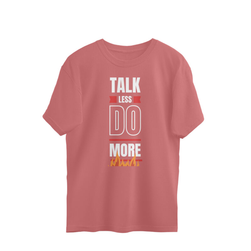 Talk Less Do More – Men’s Oversized T-shirts - Image 3