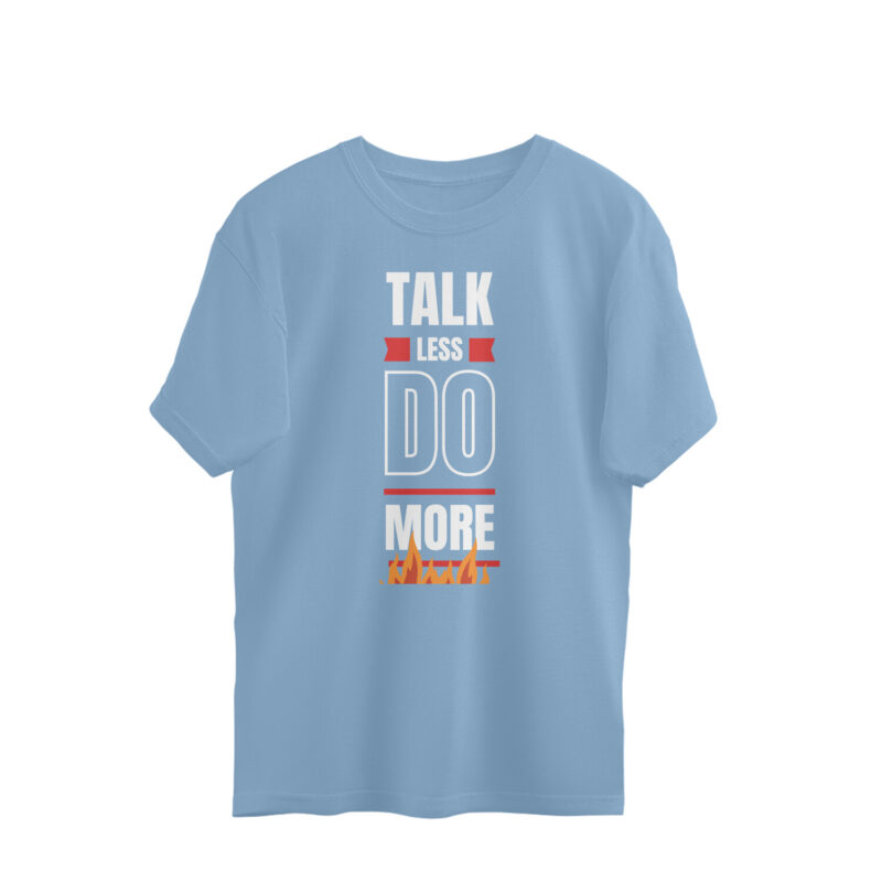 Talk Less Do More – Men’s Oversized T-shirts - Image 4