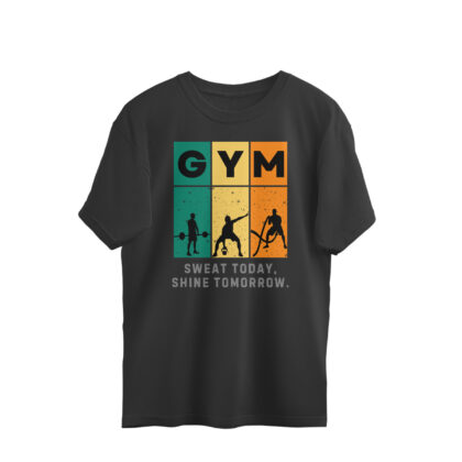 GYM Sweat Today, Shine Tomorrow. – Men’s Oversized T-shirts