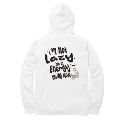 I’m not lazy, just on energy-saving mode. – Men’s Oversized Hoodies