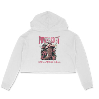Powered by naps and bad ideas. – Women's Crop Hoodies