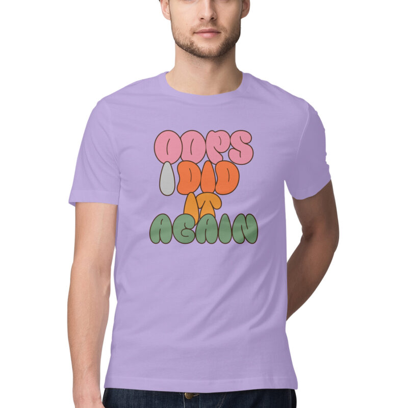 Oops I Did It Again T-Shirt – Men’s Half Sleeve Round Neck - Image 6