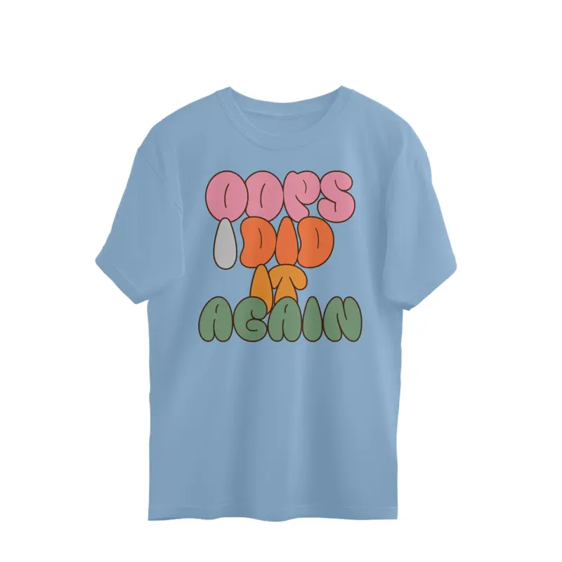 Oops I Did It Again Oversized T-Shirt – Men’s - Image 2