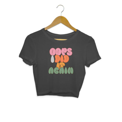 Oops I Did It Again Crop Top – Women’s