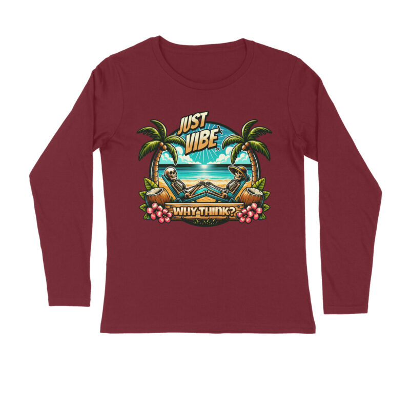 Why Think? Just Vibe T-Shirt – Men’s Full Sleeve Round Neck - Image 2