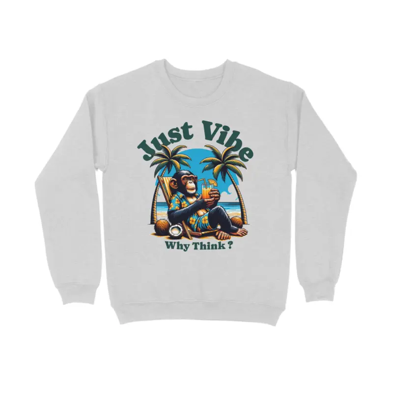 Why Think? Just Vibe Sweatshirt – Men’s Full Sleeve - Image 3