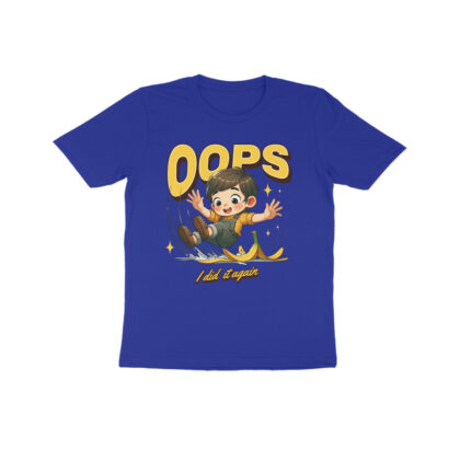 Oops I Did It Again - Kids Half Sleeve Round Neck T-Shirt | Playful & Comfy