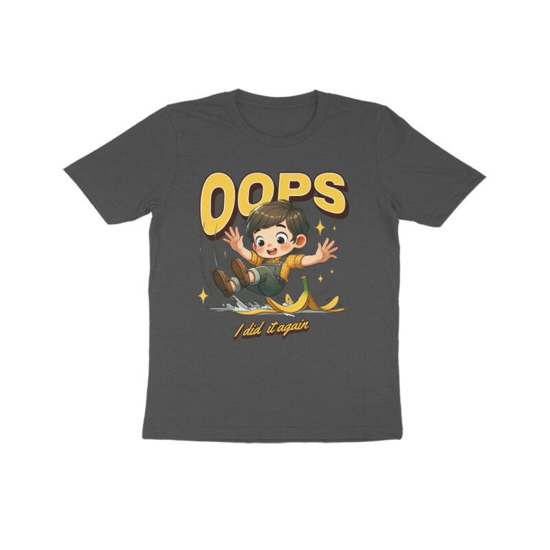 Oops I Did It Again - Kids Half Sleeve Round Neck T-Shirt | Playful & Comfy - Image 3