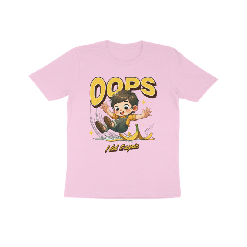 Oops I Did It Again - Kids Half Sleeve Round Neck T-Shirt | Playful & Comfy - Image 6