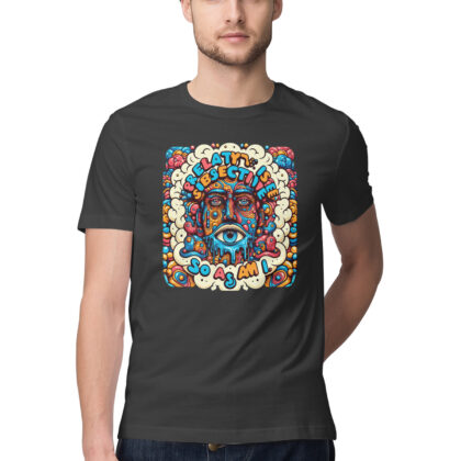 Reality Is Subjective, So Am I - Men’s Half Sleeve T-Shirt | Thought-Provoking Style