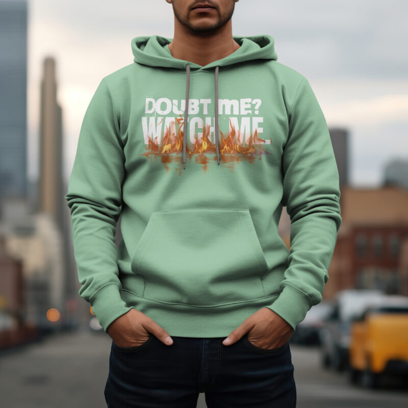 Men's Mint Green'Doubt Me? Watch Me' hoodie urban street style