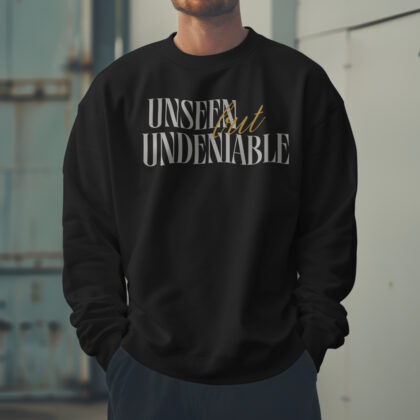 Unseen but Undeniable Premium Men’s Full Sweatshirt – Bold and Stylish