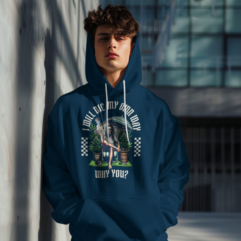 Men's Navy Blue 'I Will Die My Own Way, Why You' premium hoodie urban street style