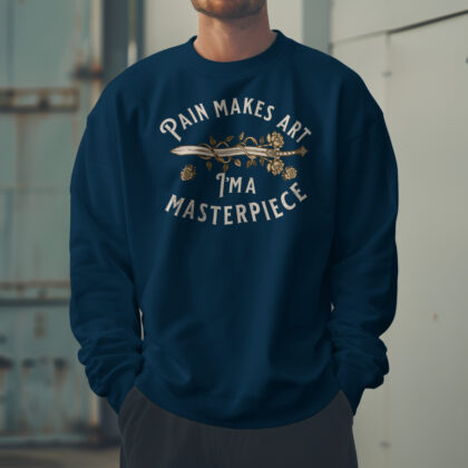 Men's Navy Blue 'Pain Makes Art, I Am a Masterpiece' premium full sweatshirt urban street style